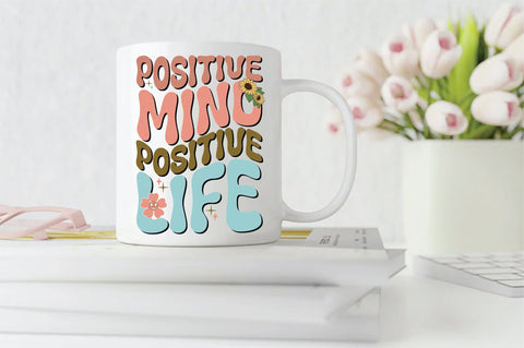 Retro Positive Mind Positive Life Sublimation Sublimation Creativeart88 