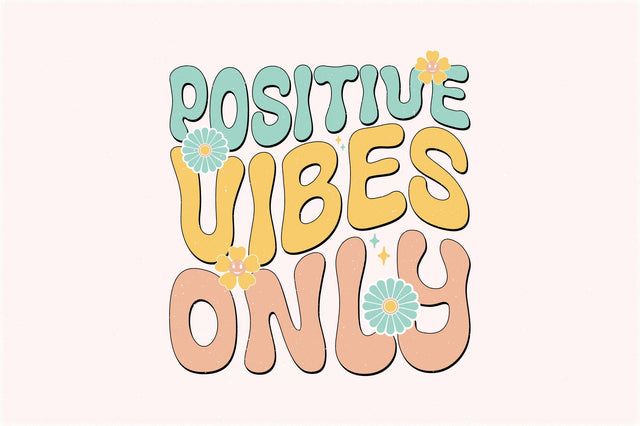 Retro Positive Vibes Only Sublimation Sublimation Creativeart88 