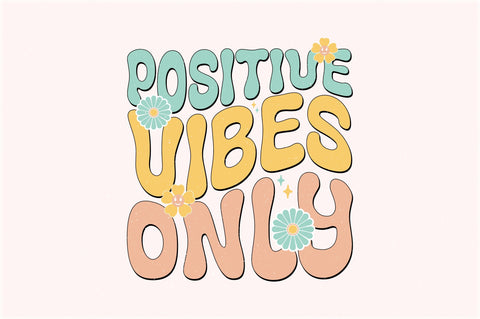 Retro Positive Vibes Only Sublimation Sublimation Creativeart88 