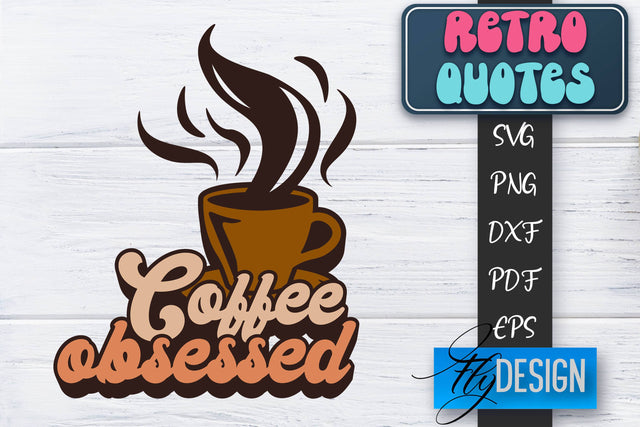 Retro Quotes SVG | Funny Sayings SVG | Retro Quotes Design SVG Fly Design 