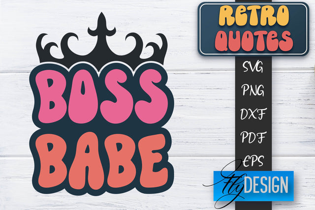 Retro Quotes SVG | Funny Sayings SVG | Retro Quotes Design SVG Fly Design 