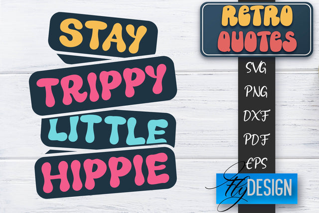 Retro Quotes SVG | Funny Sayings SVG | Retro Quotes Design SVG Fly Design 