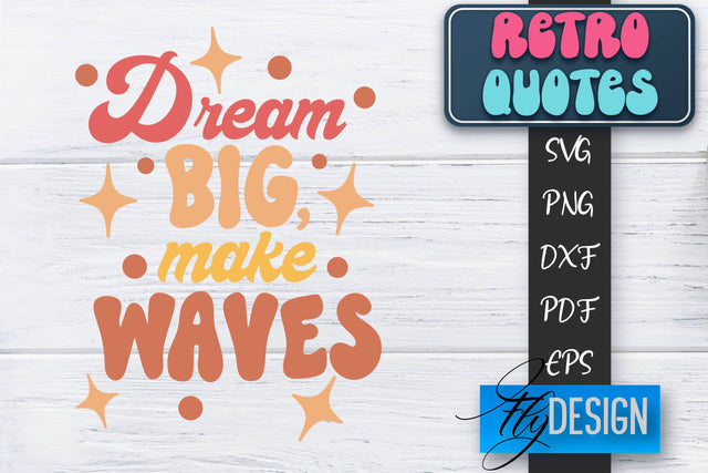 Retro Quotes SVG | Funny Sayings SVG | Retro Quotes Design SVG Fly Design 