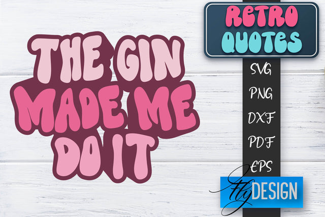 Retro Quotes SVG | Funny Sayings SVG | Retro Quotes Design SVG Fly Design 
