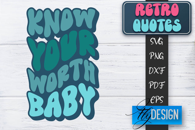Retro Quotes SVG | Funny Sayings SVG | Retro Quotes Design SVG Fly Design 