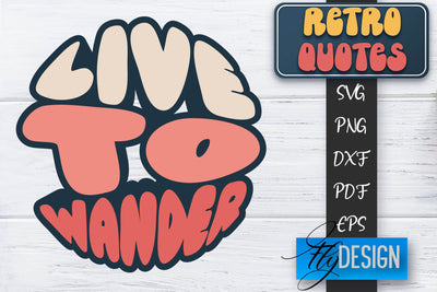 Retro Quotes SVG | Funny Sayings SVG | Retro Quotes Design SVG Fly Design 