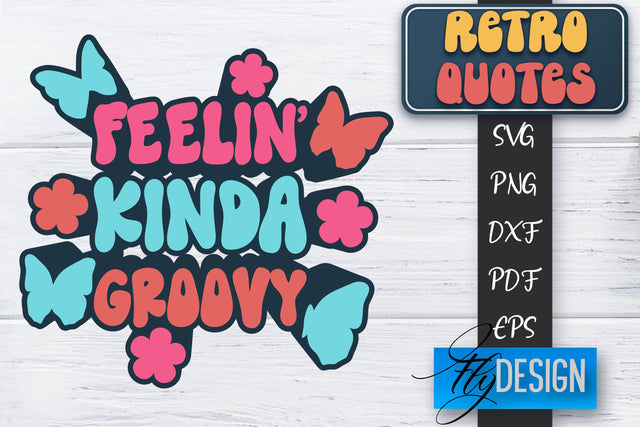 Retro Quotes SVG | Funny Sayings SVG | Retro Quotes Design SVG Fly Design 