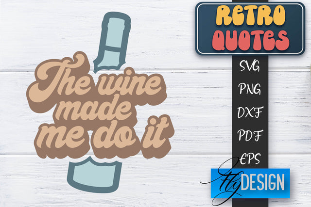 Retro Quotes SVG | Funny Sayings SVG | Retro Quotes Design SVG Fly Design 