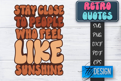 Retro Quotes SVG | Funny Sayings SVG | Retro Quotes Design SVG Fly Design 