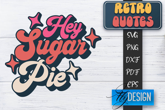 Retro Quotes SVG | Funny Sayings SVG | Retro Quotes Design SVG Fly Design 