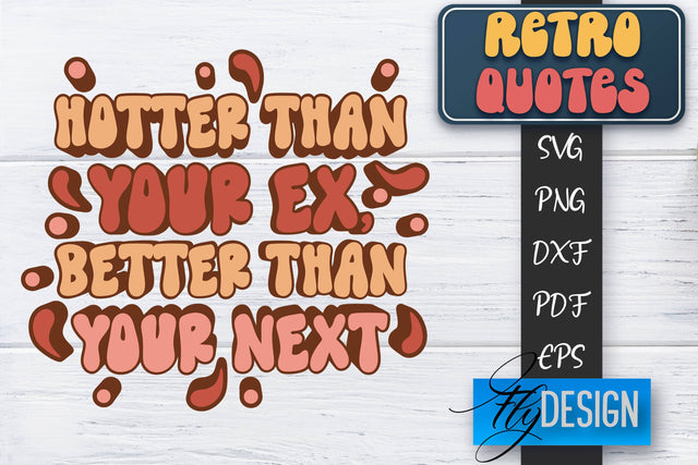 Retro Quotes SVG | Funny Sayings SVG | Retro Quotes Design SVG Fly Design 
