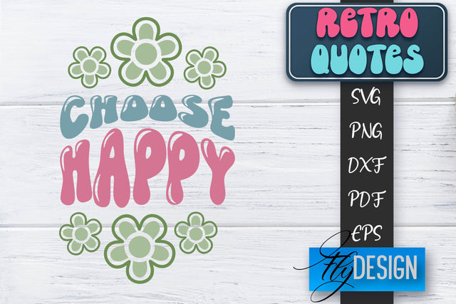 Retro Quotes SVG | Funny Sayings SVG | Retro Quotes Design SVG Fly Design 