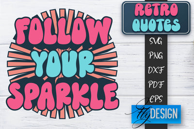 Retro Quotes SVG | Funny Sayings SVG | Retro Quotes Design SVG Fly Design 