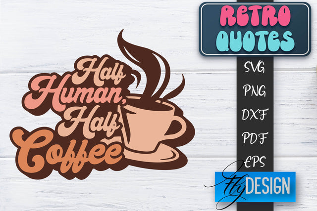 Retro Quotes SVG | Funny Sayings SVG | Retro Quotes Design SVG Fly Design 