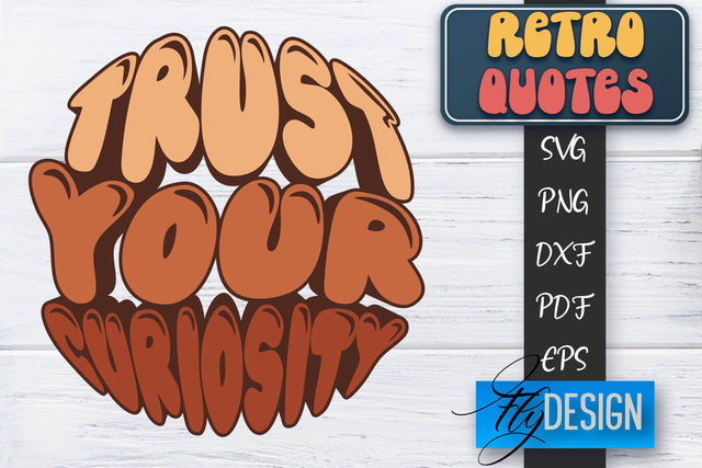 Retro Quotes SVG | Funny Sayings SVG | Retro Quotes Design SVG Fly Design 