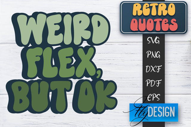 Retro Quotes SVG | Funny Sayings SVG | Retro Quotes Design SVG Fly Design 