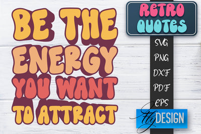 Retro Quotes SVG | Funny Sayings SVG | Retro Quotes Design SVG Fly Design 