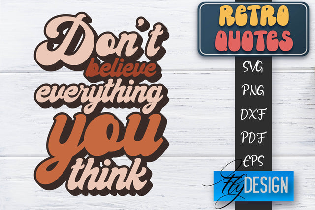 Retro Quotes SVG | Funny Sayings SVG | Retro Quotes Design SVG Fly Design 