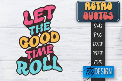 Retro Quotes SVG | Funny Sayings SVG | Retro Quotes Design SVG Fly Design 