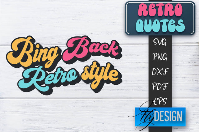 Retro Quotes SVG | Funny Sayings SVG | Retro Quotes Design SVG Fly Design 