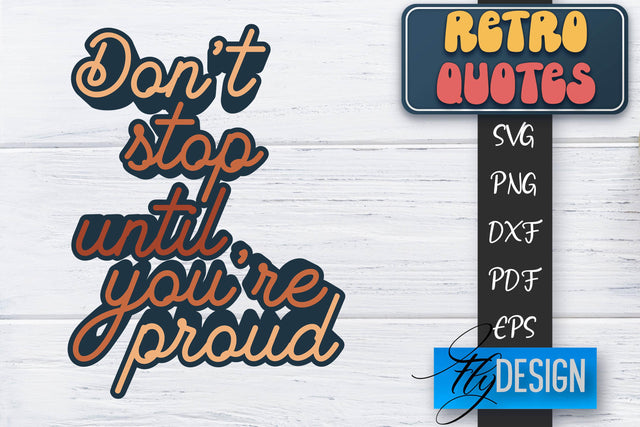 Retro Quotes SVG | Funny Sayings SVG | Retro Quotes Design SVG Fly Design 