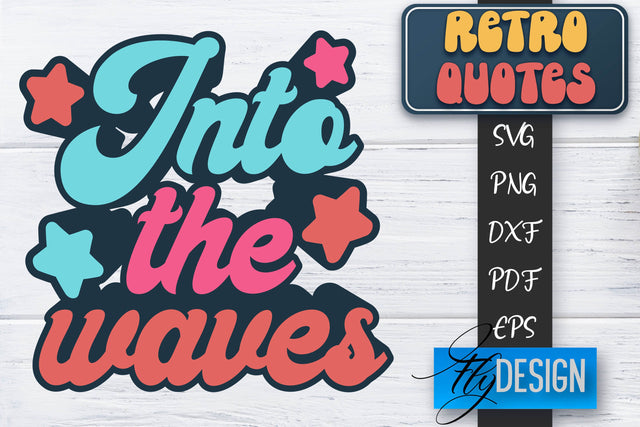 Retro Quotes SVG | Funny Sayings SVG | Retro Quotes Design SVG Fly Design 