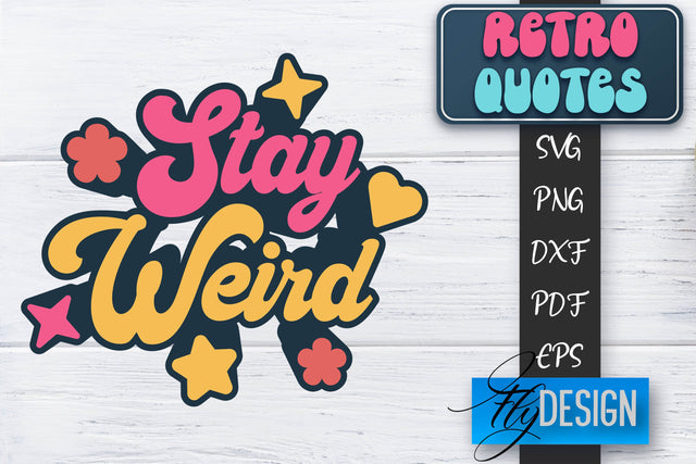 Retro Quotes SVG | Funny Sayings SVG | Retro Quotes Design SVG Fly Design 
