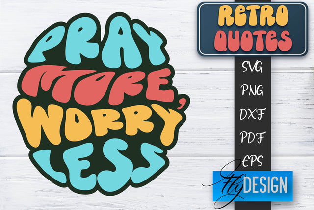 Retro Quotes SVG | Funny Sayings SVG | Retro Quotes Design SVG Fly Design 