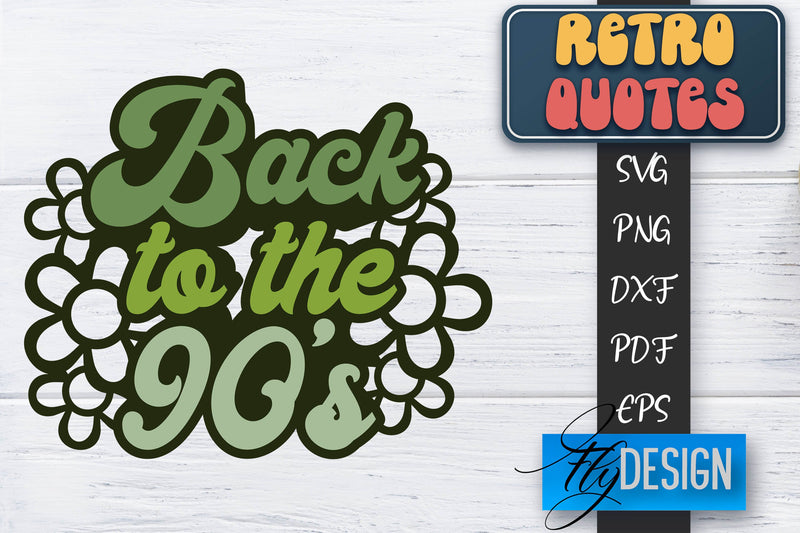 Retro Quotes SVG | Funny Sayings SVG | Retro Quotes Design SVG Fly Design 