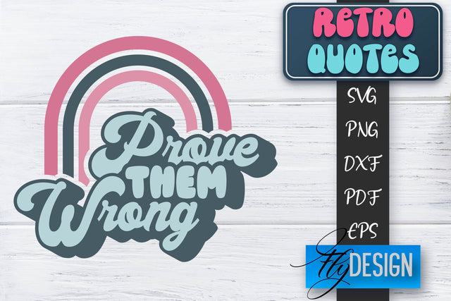 Retro Quotes SVG | Funny Sayings SVG | Retro Quotes Design SVG Fly Design 