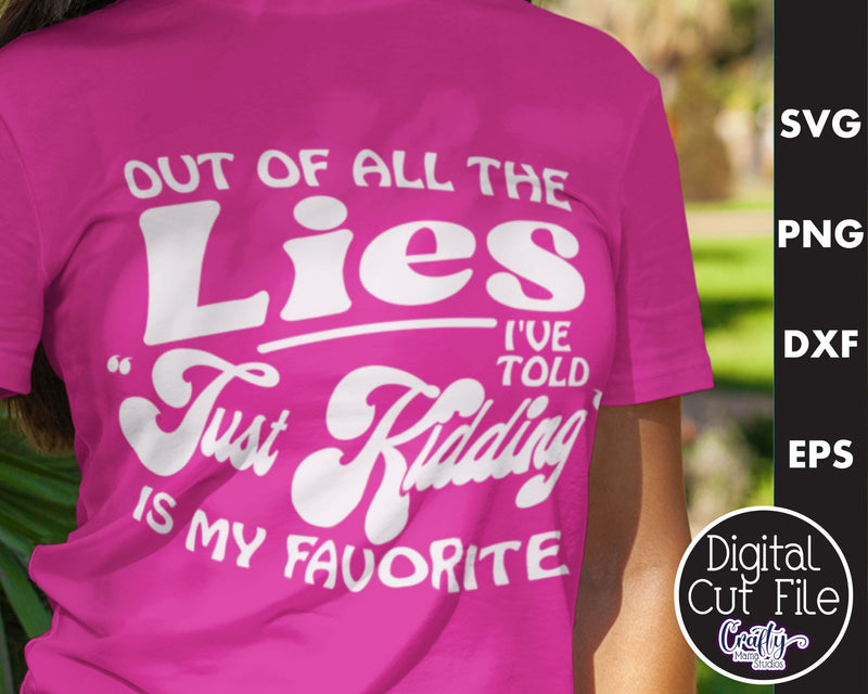 Retro Sarcastic Quote Svg, Just Kidding Is My Favorite Lie SVG Crafty Mama Studios 