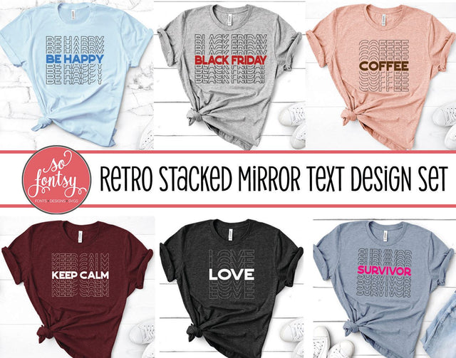 Retro Stacked Mirror Text Design Set SVG So Fontsy Design Shop