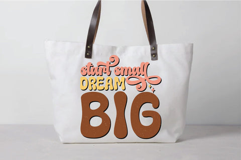 Retro Start Small Dream Big Sublimation Sublimation Creativeart88 