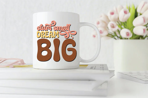 Retro Start Small Dream Big Sublimation Sublimation Creativeart88 