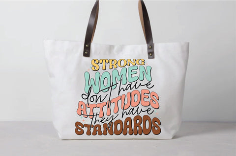 Retro Strong Women Don't Have Attitudes They Have Standards Sublimation Sublimation Creativeart88 