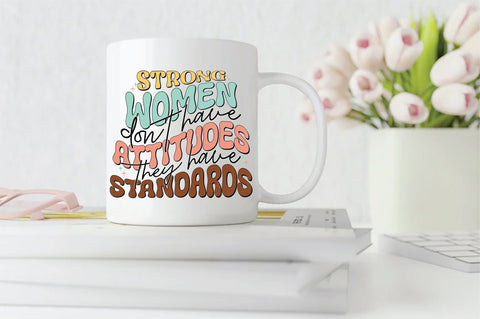 Retro Strong Women Don't Have Attitudes They Have Standards Sublimation Sublimation Creativeart88 