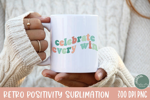 Retro Sublimation Design-Celebrate Every Win Sublimation PNG Sublimation Linden Valley Designs 