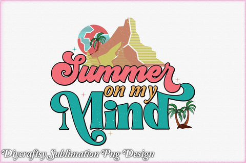 Retro Summer On My Mind Sublimation SVG Creativeart88 