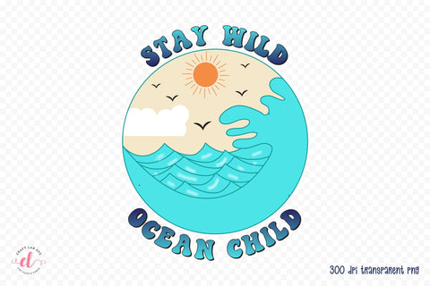 Retro Summer PNG, Stay Wild Ocean Child Sublimation CraftLabSVG 