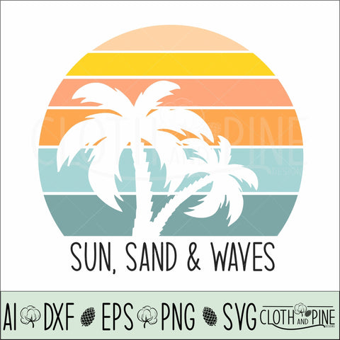 Retro Sunset. Sun, Sand and Waves SVG Cloth and Pine Designs 