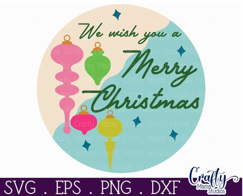Retro Svg, Mid Century Sign, We Wish You A Merry Christmas SVG Crafty Mama Studios 