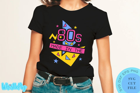 Retro SVG Retro 1980s svg 80s Shirt Svg Retro Made In The 80s Shirt svg Funny Dad Shirt Svg Retro Shirt Svg 80s Made In The 80s Svg SVG Whistlepig Designs 