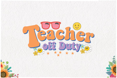 Retro Teacher off Duty Sublimation Sublimation Jagonath Roy 