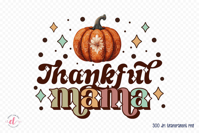 Retro Thanksgiving Sublimation | Thankful Mama Sublimation CraftLabSVG 