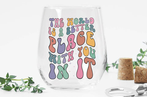 Retro The World Is A Better Place With You In It Sublimation Sublimation Creativeart88 