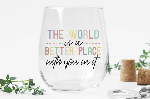 Retro The World Is A Better Place With You In It Sublimation Vol-1 Sublimation Creativeart88 