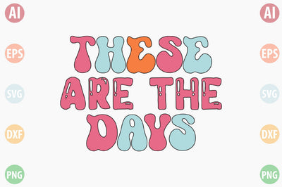 Retro These Are the Days SVG SVGista 
