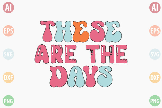 Retro These Are the Days SVG SVGista 