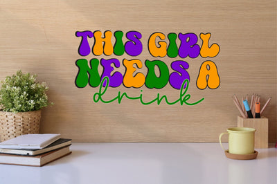Retro This Girl needs a drink SVG SVGista 