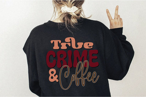 Retro True Crime & Coffee Svg SVG Creativeart88 